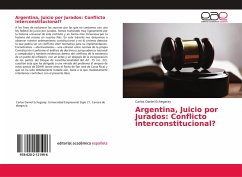 Argentina, Juicio por Jurados: Conflicto interconstitucional? - Echegaray, Carlos Daniel