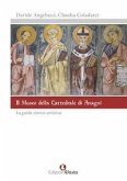 Il museo della cattedrale di Anagni. La guida storico artistica Il museo della cattedrale di Anagni. La guida storico artistica