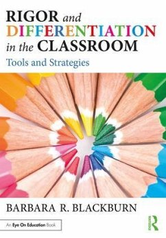 Rigor and Differentiation in the Classroom - Blackburn, Barbara R. (Blackburn Consulting Group)