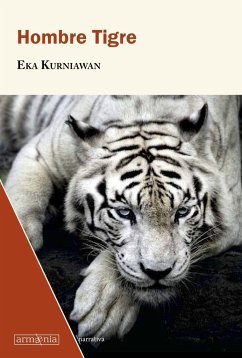 Hombre tigre - Kurniawan, Eka