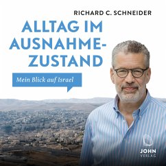 Alltag im Ausnahmezustand - Schneider, Richard Ch.