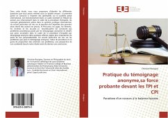 Pratique du témoignage anonyme,sa force probante devant les TPI et CPI - Buzigwa, Christian