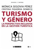 Turismo y género : la perspectiva inclusiva en la gestión turística