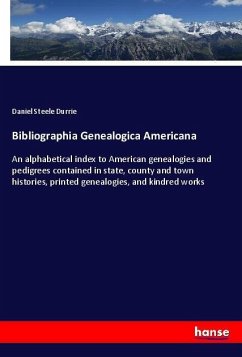 Bibliographia Genealogica Americana - Durrie, Daniel Steele