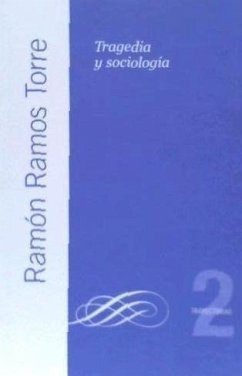 Tragedia y sociología - Ramos, Ramón; Ramos Torre, Ramón