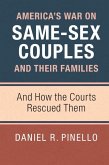 America's War on Same-Sex Couples and their Families (eBook, ePUB) America's War on Same-Sex Couples and their Families (eBook, ePUB)