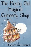 Musty Old Magical Curiosity Shop (eBook, PDF)