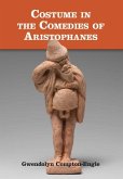 Costume in the Comedies of Aristophanes (eBook, ePUB)