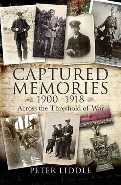 Captured Memories 1900-1918 (eBook, ePUB) - Liddle, Peter