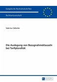 Die Auslegung von Bezugnahmeklauseln bei Tarifpluralitaet (eBook, ePUB)