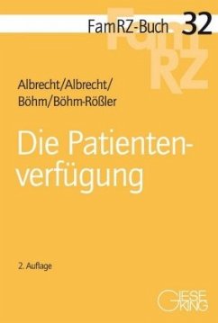 Die Patientenverfügung - Albrecht, Andreas;Albrecht, Elisabeth;Böhm, Horst