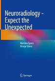 Neuroradiology - Expect the Unexpected (eBook, PDF)