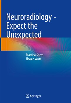 Neuroradiology - Expect the Unexpected (eBook, PDF) - Špero, Martina; Vavro, Hrvoje
