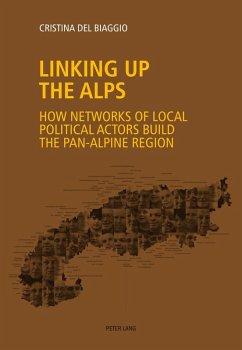 Linking up the Alps (eBook, ePUB) - Cristina Del Biaggio, Del Biaggio