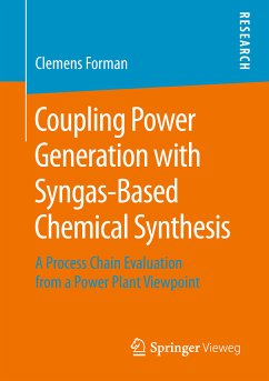 Coupling Power Generation with Syngas-Based Chemical Synthesis (eBook, PDF) - Forman, Clemens