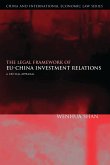 The Legal Framework of EU-China Investment Relations (eBook, PDF)