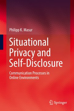 Situational Privacy and Self-Disclosure (eBook, PDF) - Masur, Philipp K.
