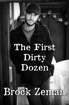 The First Dirty Dozen (eBook, ePUB) - Zeman, Brock