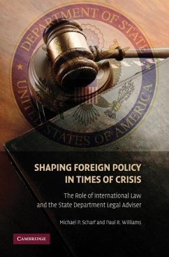 Shaping Foreign Policy in Times of Crisis (eBook, ePUB) - Scharf, Michael P.