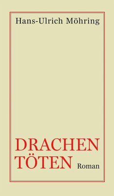 Drachen töten (eBook, ePUB) - Möhring, Hans-Ulrich