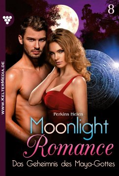 Das Geheimnis des Maya-Gottes / Moonlight Romance Bd.8 (eBook, ePUB) - Perkins, Helen