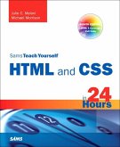 Sams Teach Yourself HTML and CSS in 24 Hours (Includes New HTML 5 Coverage) (eBook, ePUB)