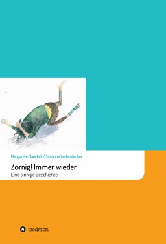 Zornig! Immer wieder (eBook, ePUB) - Jaeckel, Margarete