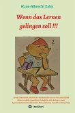Wenn das Lernen gelingen soll !!! (eBook, ePUB)