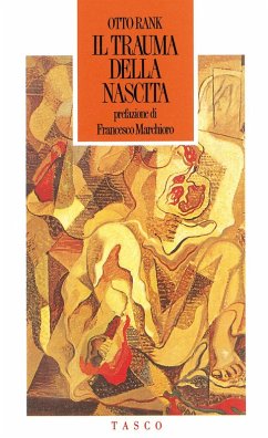 Cover Il trauma della nascita. Sua importanza per la psicoanalisi