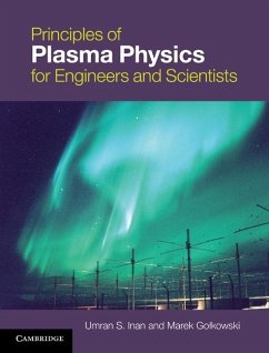 Principles of Plasma Physics for Engineers and Scientists (eBook, ePUB) - Inan, Umran S.