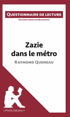 Zazie dans le métro de Raymond Queneau (eBook, ePUB) - lePetitLitteraire; Kuta, Mélanie