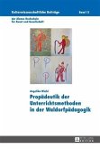 Propaedeutik der Unterrichtsmethoden in der Waldorfpaedagogik (eBook, PDF)
