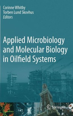 Applied Microbiology and Molecular Biology in Oilfield Systems (eBook, PDF)