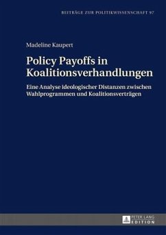 Policy Payoffs in Koalitionsverhandlungen (eBook, PDF) - Kaupert, Madeline