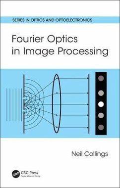 Fourier Optics in Image Processing - Collings, Neil