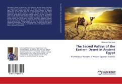 The Sacred Valleys of the Eastern Desert in Ancient Egypt - Arafa, Mohamed Nabil