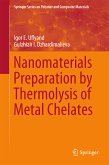 Nanomaterials Preparation by Thermolysis of Metal Chelates (eBook, PDF)