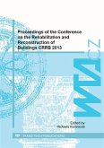 Proceedings of the Conference on the Rehabilitation and Reconstruction of Buildings CRRB 2013 (eBook, PDF)