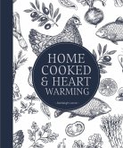 Home Cooked & Heart Warming (eBook, ePUB) Home Cooked & Heart Warming (eBook, ePUB)