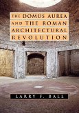 Domus Aurea and the Roman Architectural Revolution (eBook, ePUB)