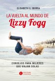 La vuelta al mundo de Lizzy Fogg (eBook, ePUB)