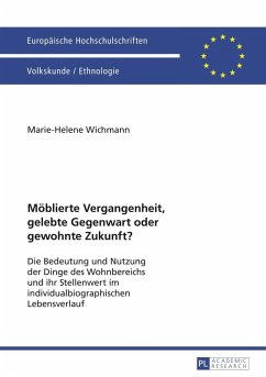 Moeblierte Vergangenheit, gelebte Gegenwart oder gewohnte Zukunft? (eBook, PDF) - Wichmann, Marie-Helene