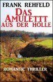 Das Amulett aus der Hölle (eBook, ePUB)