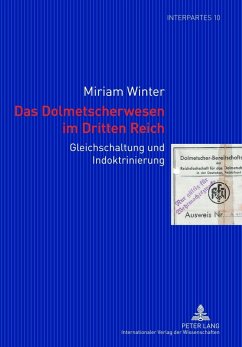 Das Dolmetscherwesen im Dritten Reich (eBook, PDF) - Winter, Miriam