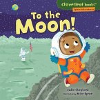 To the Moon! (eBook, PDF) To the Moon! (eBook, PDF)