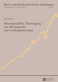 Boersengeschaefte, Uebertragung von Wertpapieren und Leistungsstoerungen (eBook, PDF)