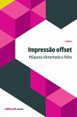 Impressão offset - Máquina alimentada a folha (eBook, ePUB)