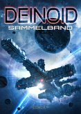 Deinoid Sammelband I (eBook, ePUB) Deinoid Sammelband I (eBook, ePUB)