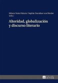 Alteridad, globalizacion y discurso literario (eBook, PDF)