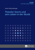 Theodor Storm und sein Leben in der Musik (eBook, ePUB)